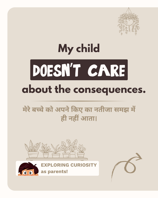 What to Do When Your Child Doesn't Care About Consequences?