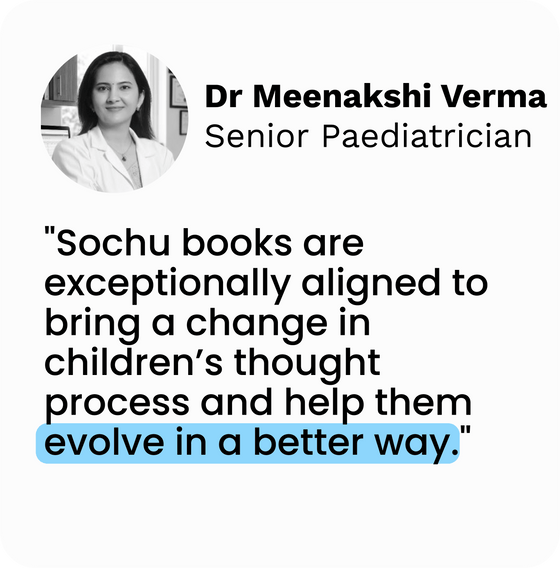 Dr Meenakshi Verma, Senior Paediatrician - quote about Sochu books