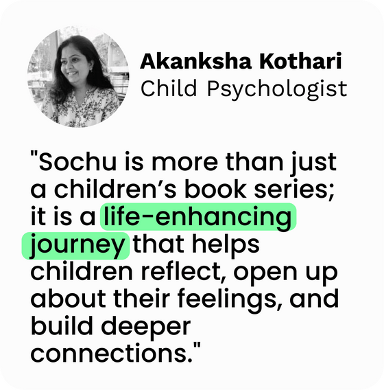 Aakanksha Kothari, Child Psychologist - quote about Sochu books